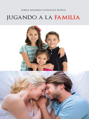 cover image of Jugando a La Familia